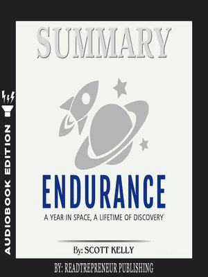 cover image of Summary of Endurance: My Year in Space, A Lifetime of Discovery by Scott Kelly